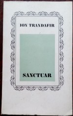 ION TRANDAFIR - SANCTUAR (POEME) [editia princeps, 1971] foto