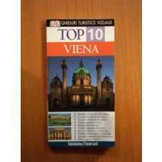 GHIDURI TURISTICE VIZUALE. TOP 10: VIENA , de MICHAEL LEIDIG si IRENE ZOECH
