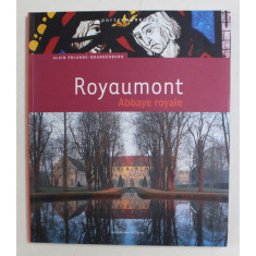 ROYAUMONT , ABBAYE ROYALE par ALAIN ERLANDE - BRANDENBURG , 2011