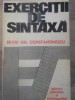 Exercitii de Sintaxa - Silviu Gh. Constantinescu, Editura Stiintifica, 1977, Romana, 167 pagini
