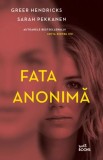 Fata anonima - Greer Hendricks, Sarah Pekkanen - Horror, Beletristica