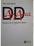 Tom Sandqvist - DADA EST - Romanii de la Cabaret Voltaire (editia 2010)
