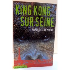 KING KONG SUR SEINE , 2012