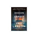 The Demon of Unrest: A Saga of Hubris, Heartbreak, and Heroism at the Dawn of the Civil War