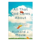 All That God Cares About