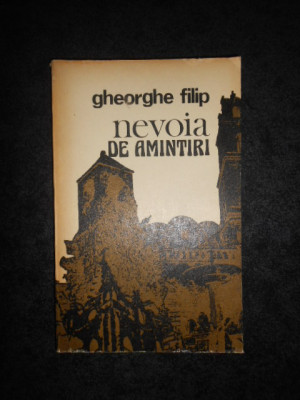 GHEORGHE FILIP - NEVOIA DE AMINTIRI foto