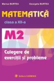 Cumpara ieftin Matematica M2. Culegere de exercitii si probleme. Clasa a XII-a/Marius Burtea, Georgeta Burtea, Carminis