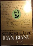 Scrisori catre Ioan Bianu vol. I