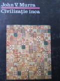 Civilizatia inca - John V. Murra