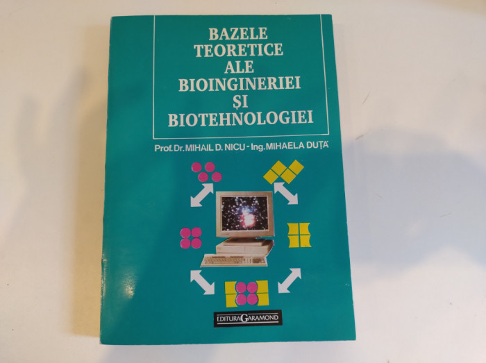 Bazele teoretice ale bioingineriei și biotehnologiei. Mihail Dicu și M. Duță