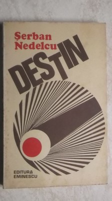 Serban Nedelcu - Destin foto