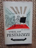 Sen Alexandru-Visul lui Pestalozzi
