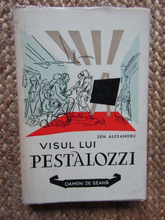Sen Alexandru-Visul lui Pestalozzi