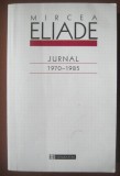 Jurnal / Mircea Eliade vol. 2 1970-1985, Humanitas