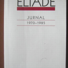 Jurnal / Mircea Eliade vol. 2 1970-1985