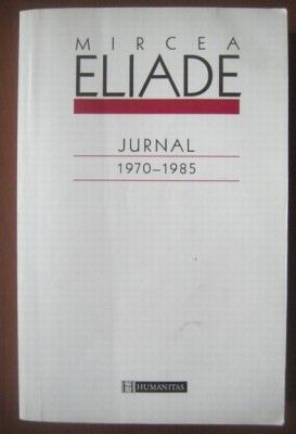 Jurnal / Mircea Eliade vol. 2 1970-1985 foto