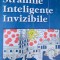 STRANIILE INTELIGENTE INVIZIBILE FLORIN GHEORGHITA
