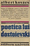 Poetica lui Dostoievski - Albert Kovacs, Estetica si problemele poeticii, Arta naratiunii, Psihologia blestemata, Editura Univers 1987