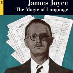 James Joyce. The Magic of Language + Online Audio + App (Step Four B2.1) - Paperback - Joseph Quinn - Black Cat Cideb