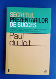 Secretul prezentărilor de succes - PAUL du Toit