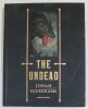 THE UNDEAD by JOHAN EGERKRANS , 2018