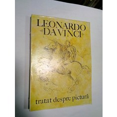 TRATAT DESPRE PICTURA - LEONARDO DA VINCI