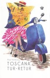 Asa Hellberg - Toscana, tur-retur
