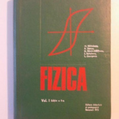 FIZICA , VOL I , EDITIA A II-A de N. BARBULESCU , R. TITEICA, I. SPINULESCU , BUCURESTI 1972