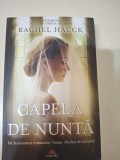 RACHEL HAUCK - CAPELA DE NUNTA - dragoste