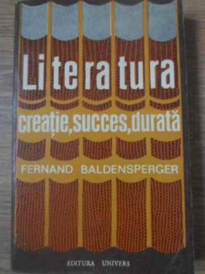 LITERATURA CREATIE, SUCCES, DURATA-FERNAND BALDENSPERGER foto