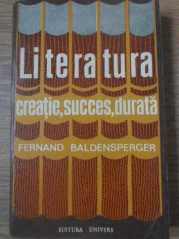 LITERATURA CREATIE, SUCCES, DURATA-FERNAND BALDENSPERGER