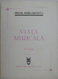 Viata muzicala (Cronici) &ndash; Mihail Margaritescu