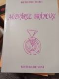 Dumitru Daba - Adevărul Br&acirc;ncuși