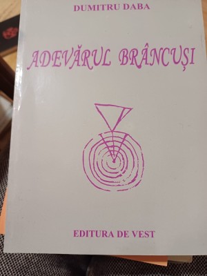 Dumitru Daba - Adevărul Br&amp;acirc;ncuși foto