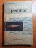 Migratia Pestilor - Biologie, 1959, 182 pagini