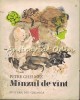 Minzul De Vint - Petre Ghelmez, Editura Ion Creanga, 1979, Roman, Beletristica, 127 pagini