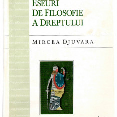 Eseuri de filosofie a dreptului - Mircea Djuvara, Ed. Trei, 1997