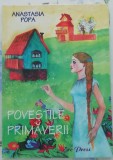 myh 16 - Povestile primaverii - Anastasia Popa