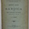 SINODUL LOCAL DIN SARDICA , TESA PENTRU LICENTA de G.D. SERBAN , 1898, DEDICATIE *
