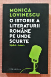 O istorie a literaturii romane pe unde scurte 1960-2000 - Monica Lovinescu