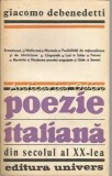 Cumpara ieftin Poezie Italiana Secol XX - Giacomo Debenedetti, Editura Univers 1986, Studii Literare, 266 pagini
