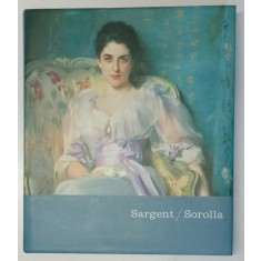 JOHN SINGER SARGENT / JOAQUIN SOROLLA , CATALOGUE , 2006