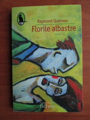 Raymond Queneau - Florile albastre foto