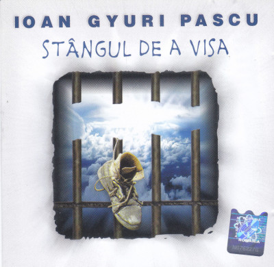 CD Pop Rock: Ioan Gyuri Pascu - Stangul de a visa ( 2002 , original , nou ) foto