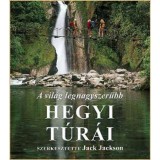 A vil&aacute;g legnagyszerűbb hegyi t&uacute;r&aacute;i - Jack Jackson