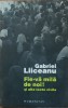 Gabriel Liiceanu - Fie-va mila de noi! si alte texte civile