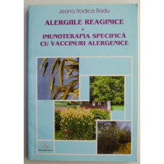 Alergiile reaginice Imunoterapia specifica cu vaccinuri alergenice &ndash; Jeana Rodica Radu