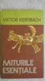 Victor Kernbach - Miturile esentiale (vezi detalii pentru livrare in tara), 1978