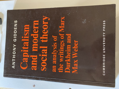 Anthony Giddens, Capitalism and Modern Social Theory: Marx, Durkheim, Weber foto