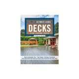 Ultimate Guide: Decks, Updated 6th Edition: Plan, Design, Build
